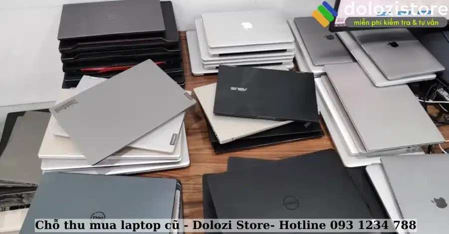 Những lợi ích khi chọn chỗ thu mua laptop cũ Dolozi Store.