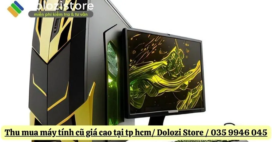 Dolozi Store - Thu mua máy tính cũ giá cao tại TPHCM