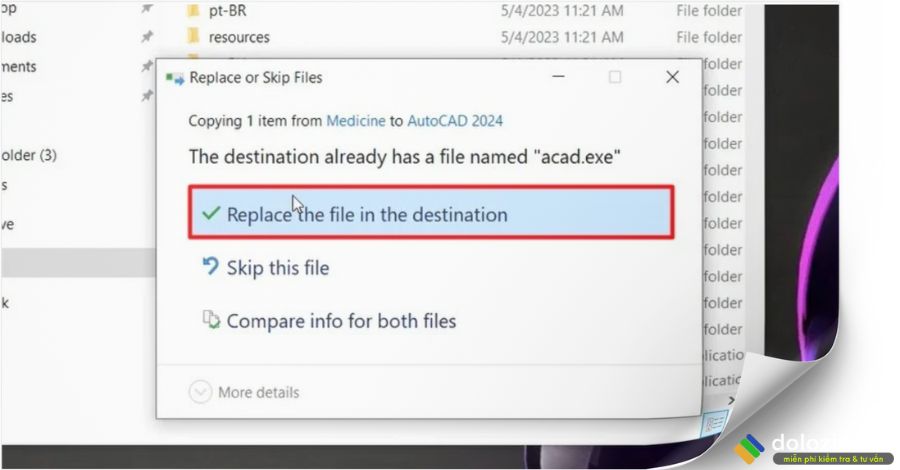 Chọn Replace the file in the destination