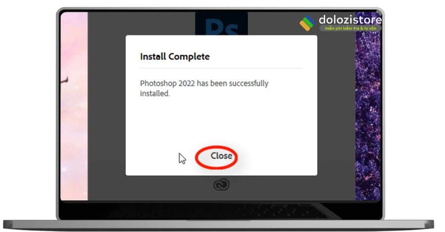 Chọn close kết thức cài đặt adobe photoshop 2022.
