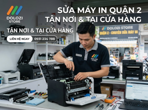 Cửa Hàng Sửa Máy In Quận 2 Uy Tín, Giá Rẻ – Lấy Liền Ngay