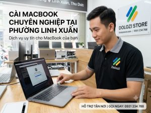 Cài Macbook Phường Linh Xuân Uy Tín – Lấy Ngay Chỉ Từ 30 Phút