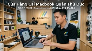Cửa Hàng Cài Macbook Quận Thủ Đức Uy Tín #1 – Lấy Liền 30 Phút