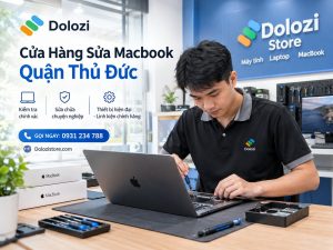 Top 1 Cửa Hàng Sửa Macbook Quận Thủ Đức Uy Tín, Lấy Ngay