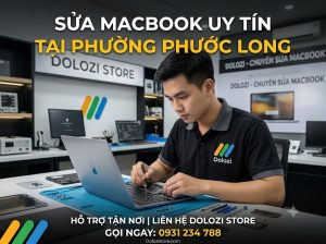 Sửa Macbook Phường Phước Long Uy Tín | Lấy Liền Sau 30 Phút