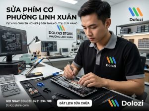 Sửa Phím Cơ Phường Linh Xuân Uy Tín, Lấy Ngay Sau 15 Phút